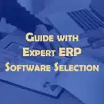 Expert ERP Software Selection
